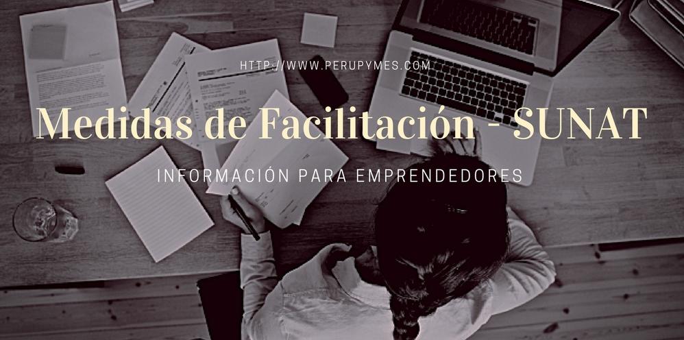 Información util para los que estan en el REGIMEN MYPE y las medidas de facilitación